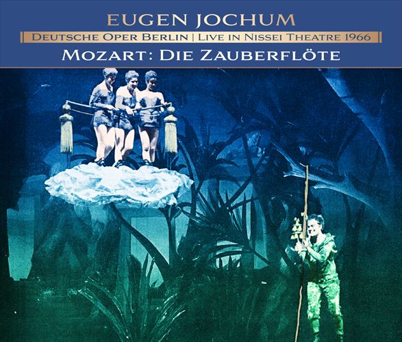 [c@g : J / ICQEbtAxEhCcEIyǌyc (Mozart : Die Zauberfl?te / Eugen Jochum, Deutsche Oper Berlin) [3CD] [vX] [{сEt] [Live]